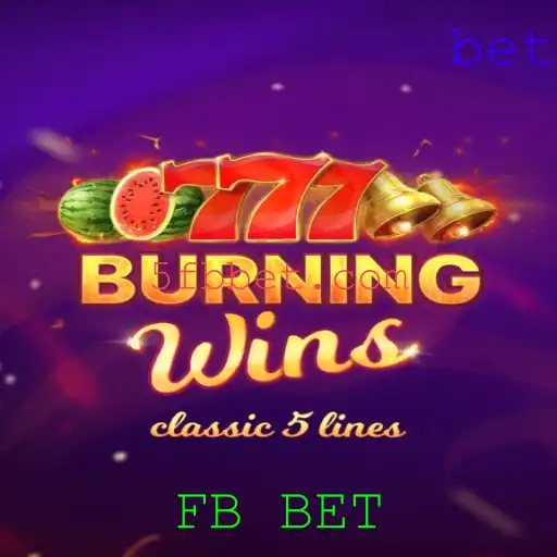 Descubra o Emocionante Mundo de BurningWins com FB BET