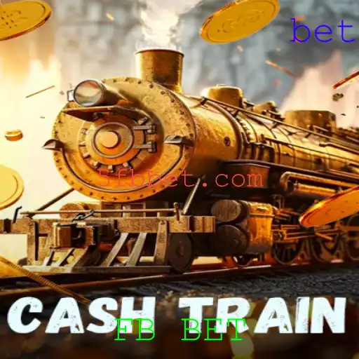 Descubra o Empolgante Mundo do CashTrain e o Conceito de FB BET