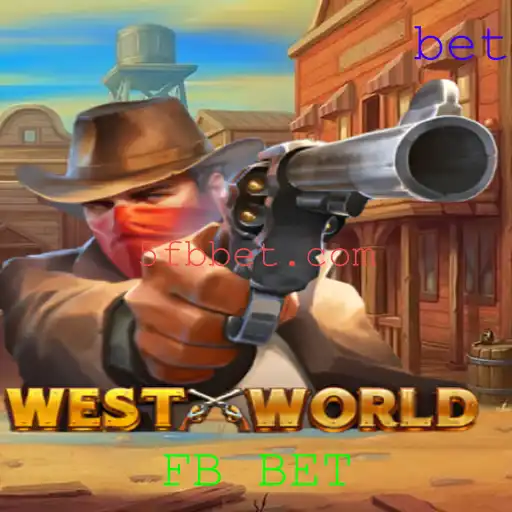 Descubra o Jogo 'WestWorld': Uma Experiência de Aventura com a FB BET